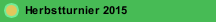 Herbstturnier 2015