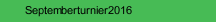 Septemberturnier2016